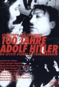    100 Jahre Adolf Hitler - Die letzte Stunde im Fhrerbunker  - 100 Jahre Adol ...