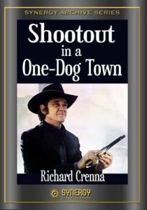    Shootout in a One-Dog Town  () - Shootout in a One-Dog Town  ()