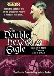    Double Headed Eagle: Hitler's Rise to Power 1918-1933  - Double Headed Eagl ...