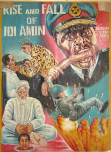          - Rise and Fall of Idi Amin