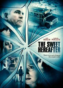       - The Sweet Hereafter