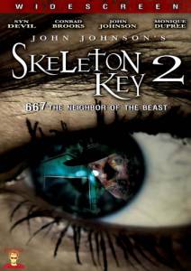    2  () - Skeleton Key 2: 667 Neighbor of the Beast