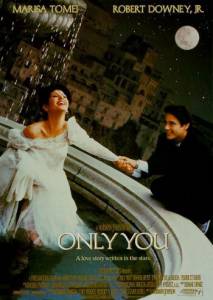       - Only You
